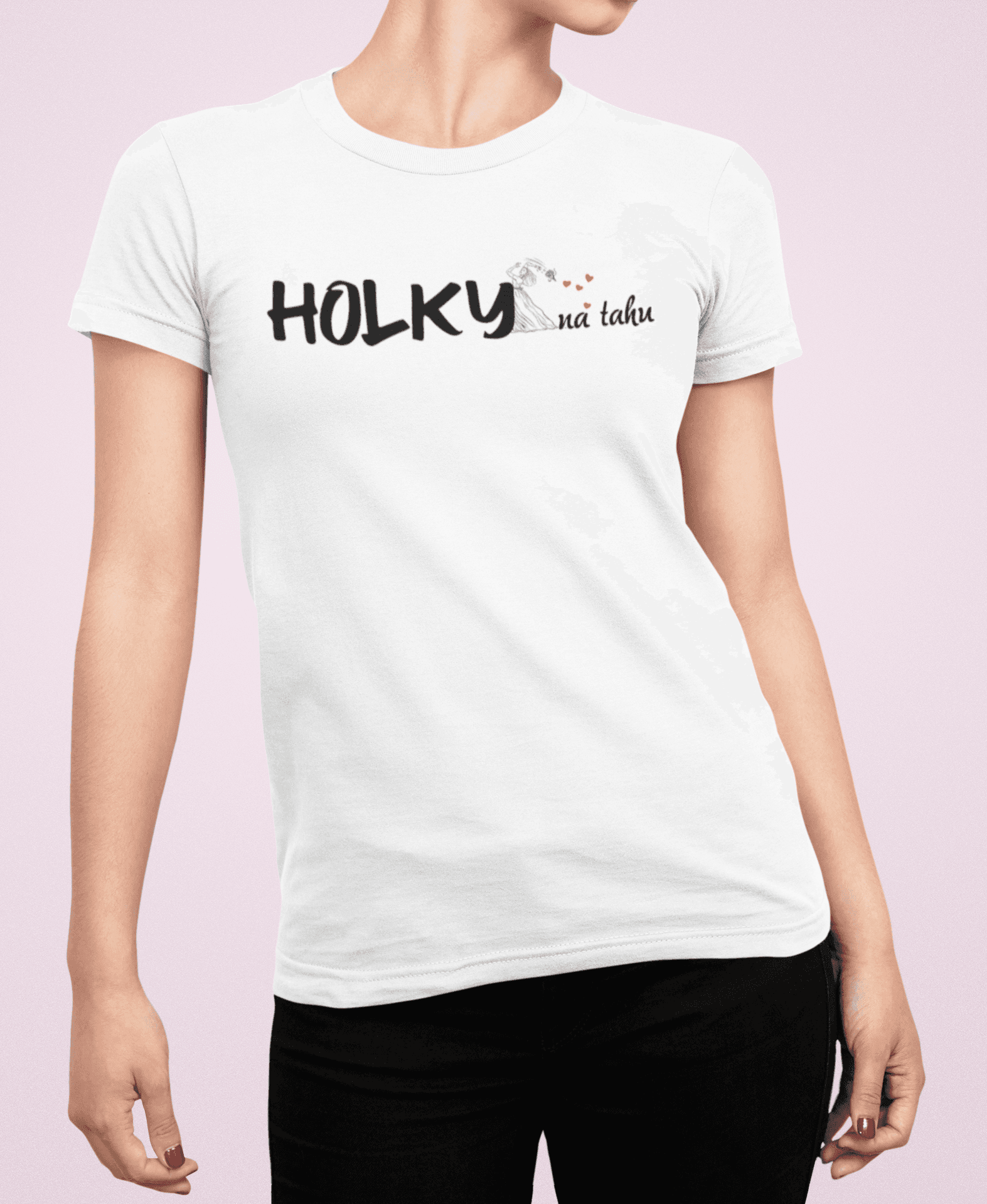 Tričko s potiskem Holky na tahu