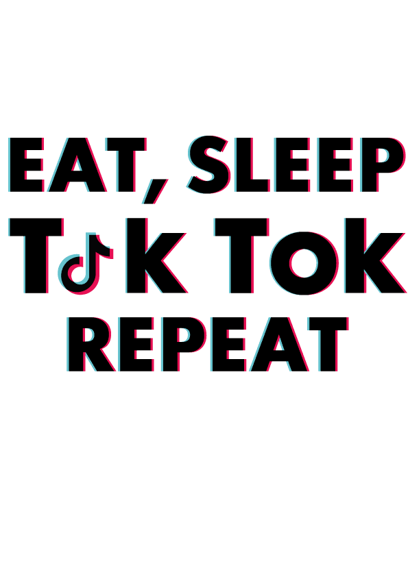 eat sleep tiktok repeat black
