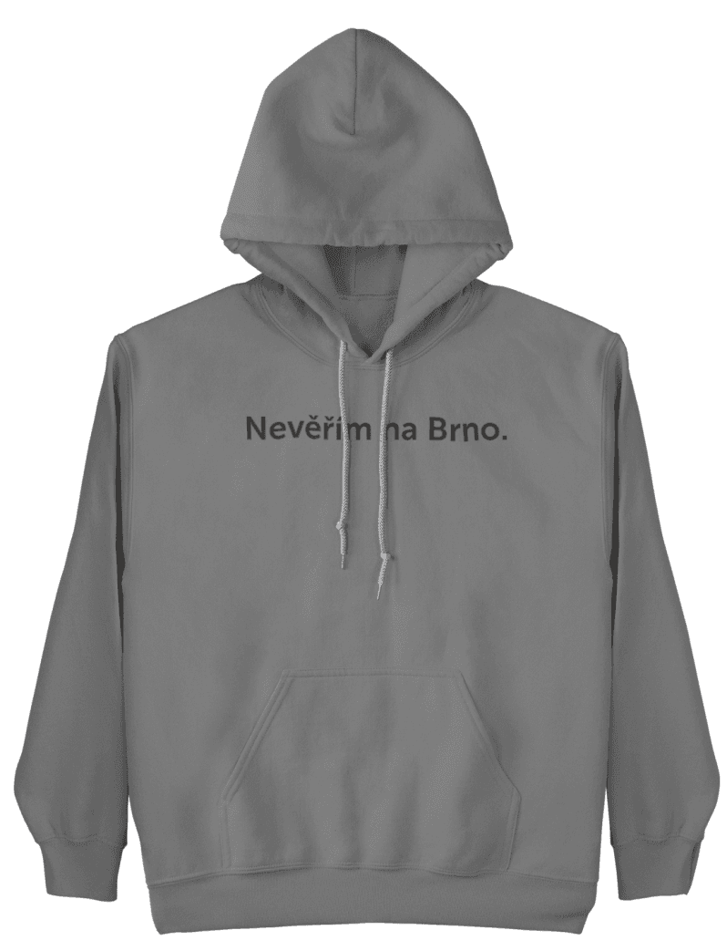mikina neverim na brno