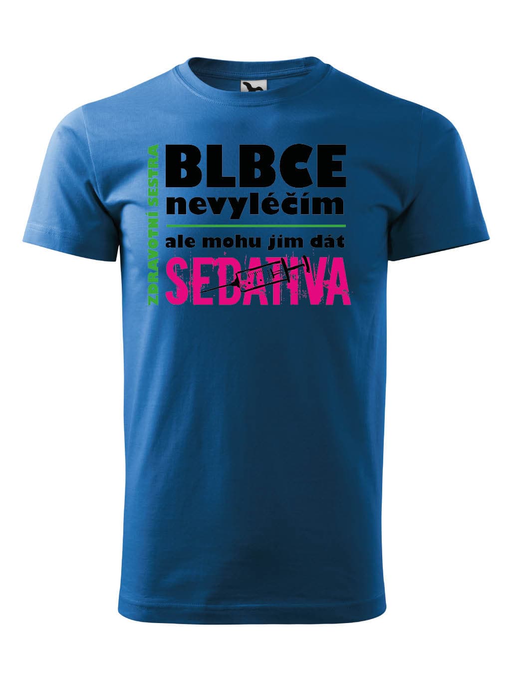 Tričko s potiskem Zdravotní sestra sedativa