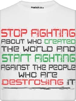 Tričko s potiskem Stop fighting