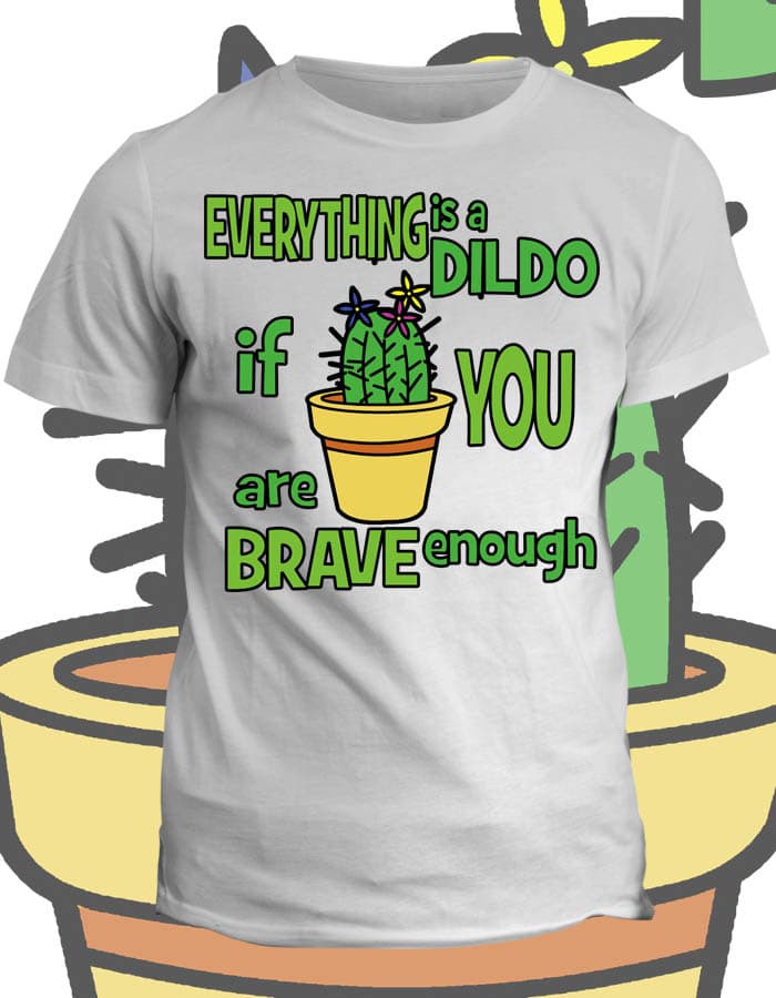Tričko s potiskem Everything is a dildo