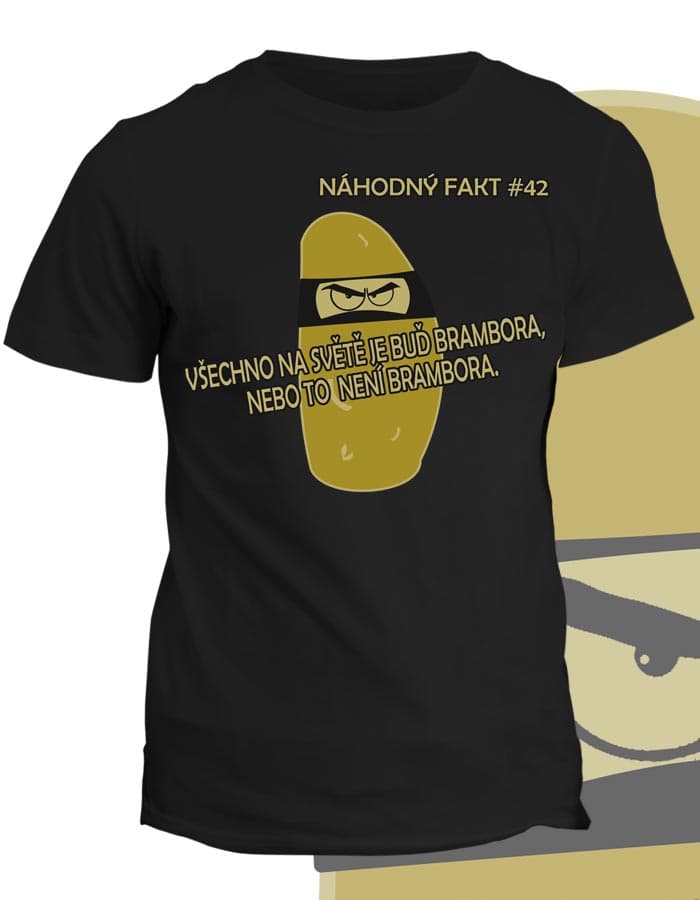 Tričko s potiskem Náhodný Fakt - Brambora