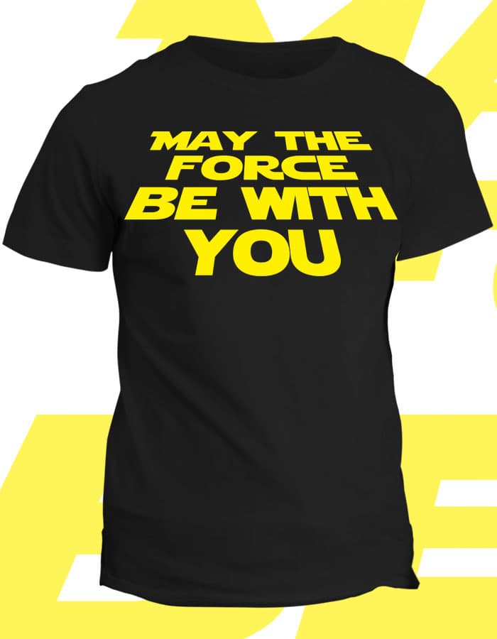 Tričko s potiskem May the force be with you