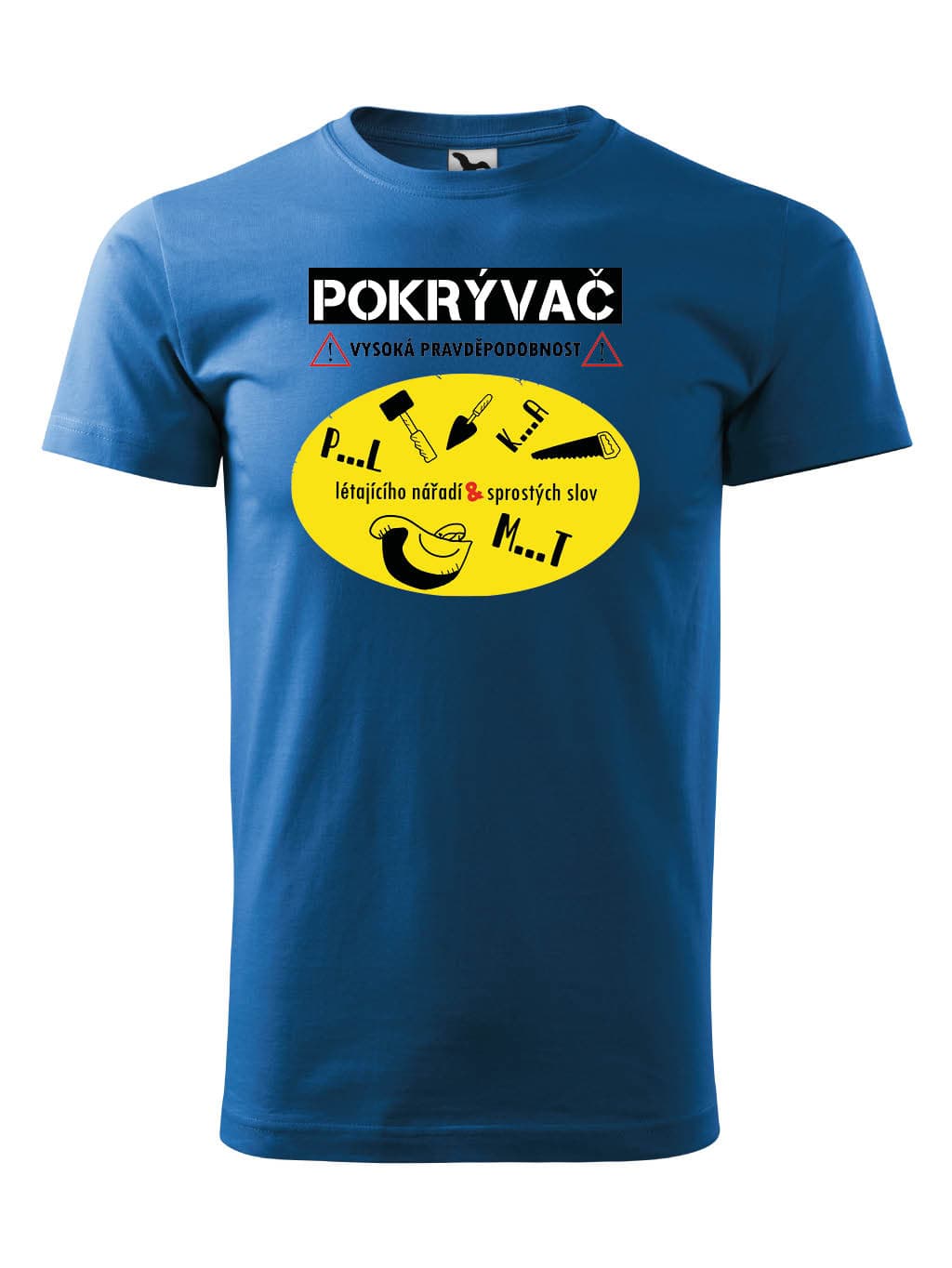Tričko s potiskem Pokrývač