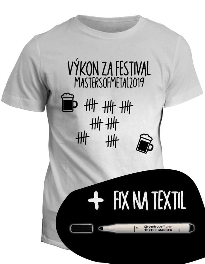 Tričko na fesťák - Můj výkon